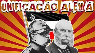 HISTÓRIA GERAL #19.3 A UNIFICAÇÃO DA ALEMANHA