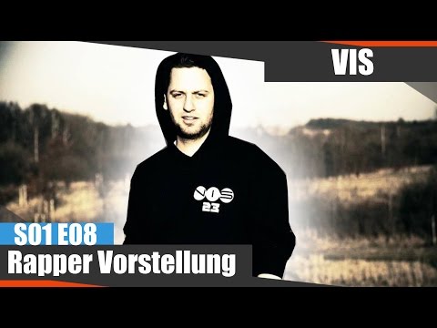 Rapper Vorstellung -Vis - S01 E08 [REUPLOAD]