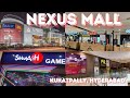 Exploring Nexus Mall Kukatpally Hyderabad Complete Tour Review PVR Smaaash More