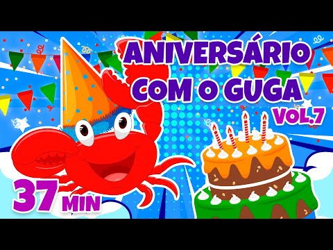 Aniversário com o Guga Vol. 7 - Giramille 37 min | Desenho Animado Musical