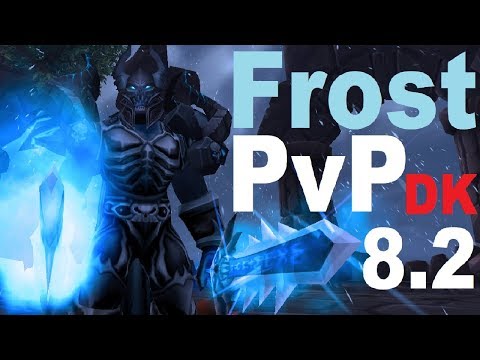 8.2 Frost DK PvP - Exploding Healers - 20% Versatility
