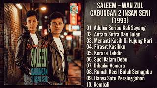 Download lagu SALEEM - WAN ZUL - GABUNGAN 2 INSAN SENI (1993) HQ AUDIO FULL ALBUM mp3 Download lagu SALEEM - WAN ZUL - GABUNGAN 2 INSAN SENI (1993) HQ AUDIO FULL ALBUM mp3
