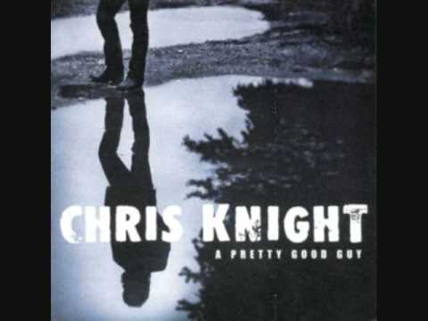 Chris Knight - Down The River