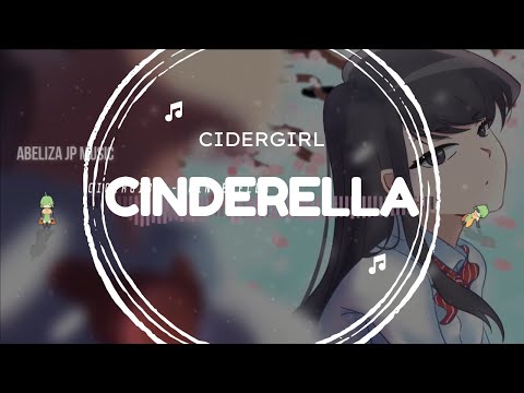 『CINDERELLA』(KOMI-SAN WA COMYUSHOU DESU OP) - CIDERGIRL (ROMAJI/INDONESIA/ENGLISH LYRICS)