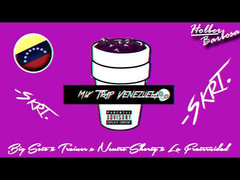 Mix Trap Venezuela Vol 2 - Big Soto x Trainer x Neutro Shorty .ETC.
