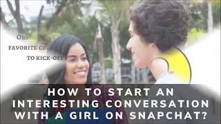 How to Start an Interesting Conversation with a Girl on Snapchat