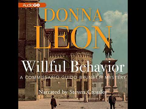Willful Behavior by Donna Leon | Full Audiobook