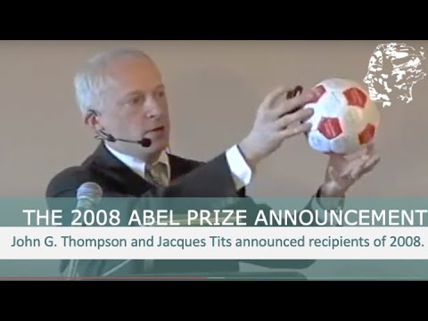 The Abel Prize announcement 2008 - John Thompson and Jacques Tits
