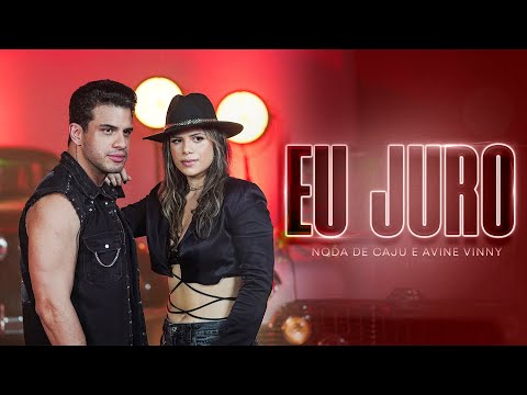Eu Juro - Noda de Caju feat. Ávine Vinny
