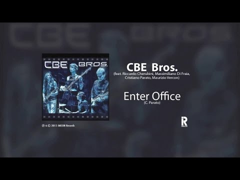 CBE Bros. - ENTER OFFICE ft. Riccardo Cherubini, Massi Di Fraia, Cristiano Parato, Maurizio Vercon