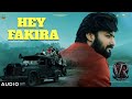 Hey Fakira Kannada Audio Song Vikrant Rona Kichcha Sudeep Nirup Bhandari Anup Bhandari