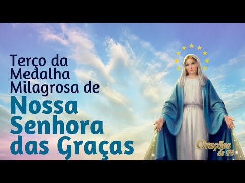 Terço da Medalha Milagrosa de Nossa Senhora das Graças