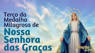 Terço da Medalha Milagrosa de Nossa Senhora das Graças