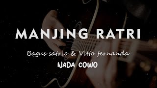 Download lagu MANJING RATRI // VITTO FERNANDA feat BAGUS SATRIO // KARAOKE GITAR AKUSTIK NADA COWO ( MALE ) mp3 Download lagu MANJING RATRI // VITTO FERNANDA feat BAGUS SATRIO // KARAOKE GITAR AKUSTIK NADA COWO ( MALE ) mp3