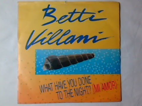 Betti Villani - What Have You Done To The Night? (Mi Amor) Italo Disco 1989
