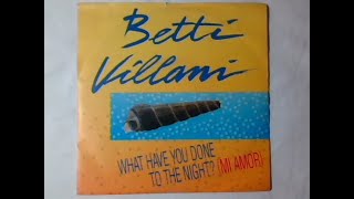 Betti Villani - What Have You Done To The Night? (Mi Amor) Italo Disco 1989