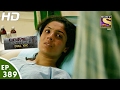 Crime Patrol Dial 100 - क्राइम पेट्रोल - Ep 389 - Kanpur Etawah Highway Murder -16th Feb, 2017 Crime Patrol Dial 100 - क्राइम पेट्रोल - Ep 389 - Kanpur Etawah Highway Murder -16th Feb, 2017
