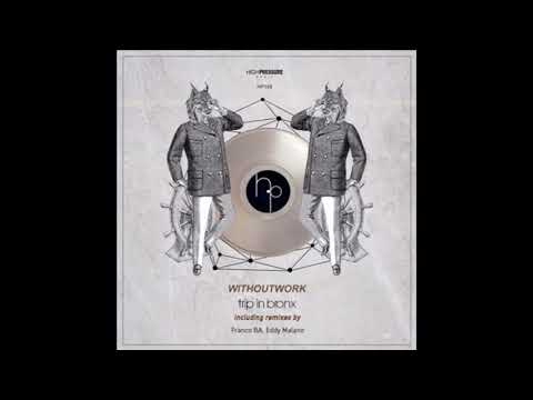 Withoutwork - Trip In Bronx (Original Mix)
