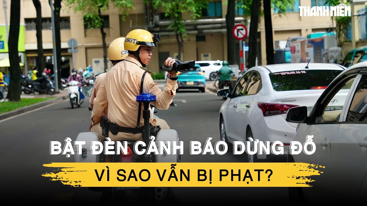Bật đèn cảnh báo dừng xe ở đường cấm dừng đỗ vẫn bị CSGT phạt: Vì sao?