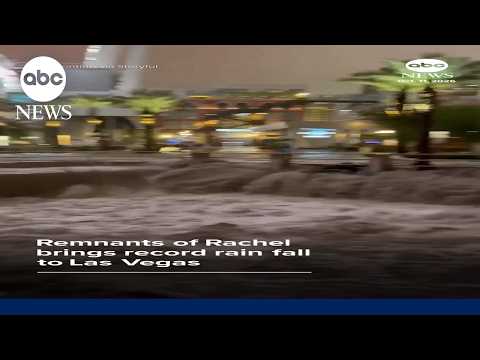 Remnants of Rachel brings record flooding to Las Vegas