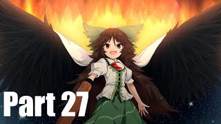 Touhou Genso Wanderer ~RELOADED~ (Part 27) A Gift From Okuu {Part 2}