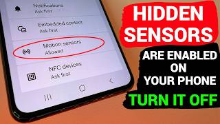 Turn Off These 3 Hidden Sensors on Your Android Phone