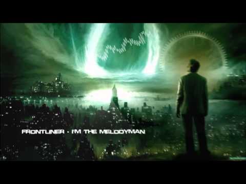 Frontliner - I'm The Melodyman [HQ Original]