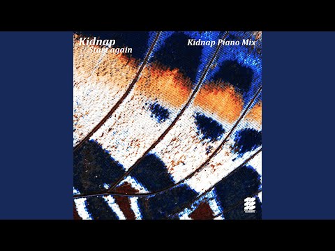 Video thumbnail for Start Again (Kidnap Piano Mix)