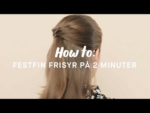 KICKS hårstylist visar – steg för steg – hur du enkelt fixar en festfin uppsättning på bara 2 minuter