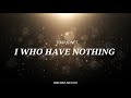 Tom Jones - I Who Have Nothing (Lyric Video)