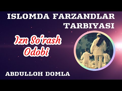 44. Izn So'rash Odobi | Abdulloh Domla
