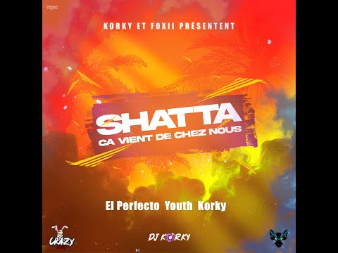 Korky x Foxii Feat El Perfecto x Youth- Ça vient de chez nous