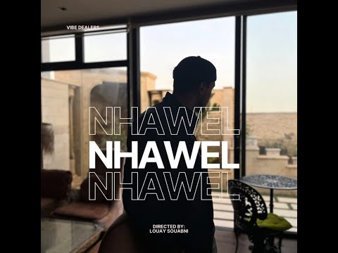 VIBE DEALERS - NHAWEL (Official Music Video)