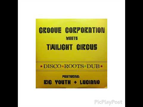 Groove Corporation Meets Twilight Circus（グルーブコーポレーション,トワイライトサーカス）