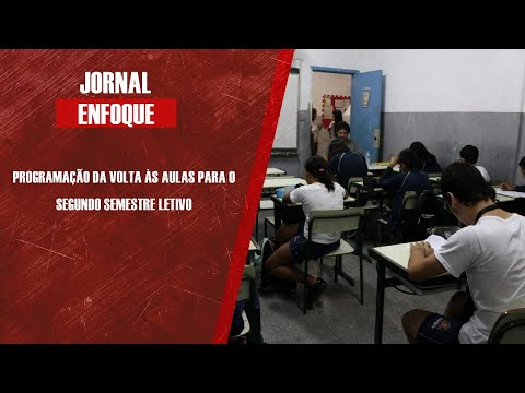 Programação da volta às aulas para o segundo semestre letivo