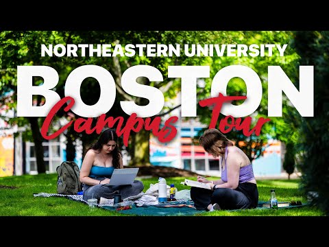 Northeastern University Campus Tour | Boston Campus
