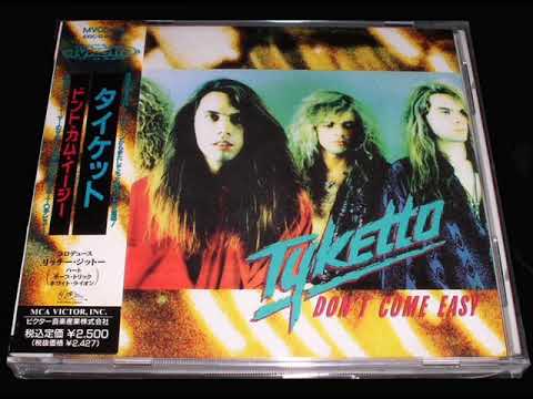 T͟y͟k͟e͟tto͟ ͟D͟on͟'͟t͟ ͟C͟o͟me͟ ͟E͟asy͟ full album 1991