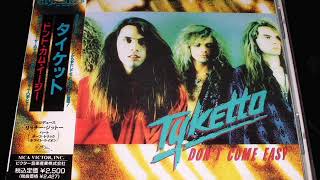 Download lagu T͟y͟k͟e͟tto͟ ͟D͟on͟'͟t͟ ͟C͟o͟me͟ ͟E͟asy͟ full album 1991 mp3