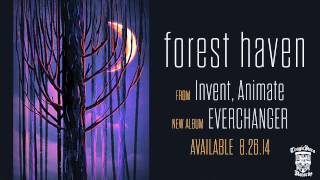 INVENT, ANIMATE - Forest Haven (Official Stream)