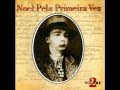 Noel Rosa - Mulher Indigesta