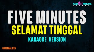 Download lagu Five Minutes - Selamat Tinggal (Karaoke Version) mp3