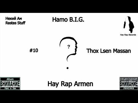 #10 Rastas Stuff ft Hay Rap Armen ft Hamo B I G   Thox Lse Massan Album Harc e