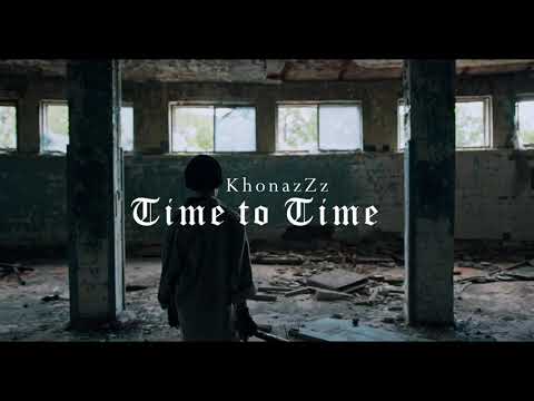 KhonazZz - Time to Time (Lyrical Video)