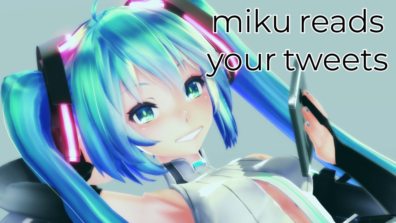 Miku Reads Your Tweets