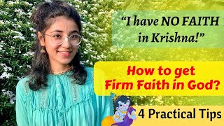 How To Get FAITH in GOD? || Practical Tips