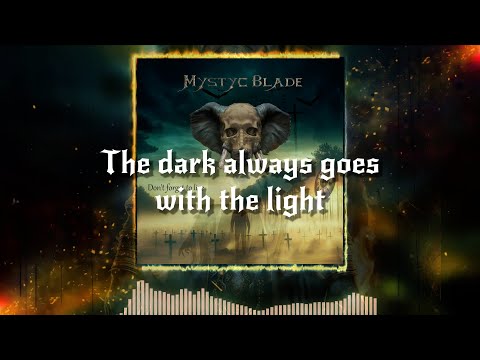 Mystyc Blade – Don't Forget to Live