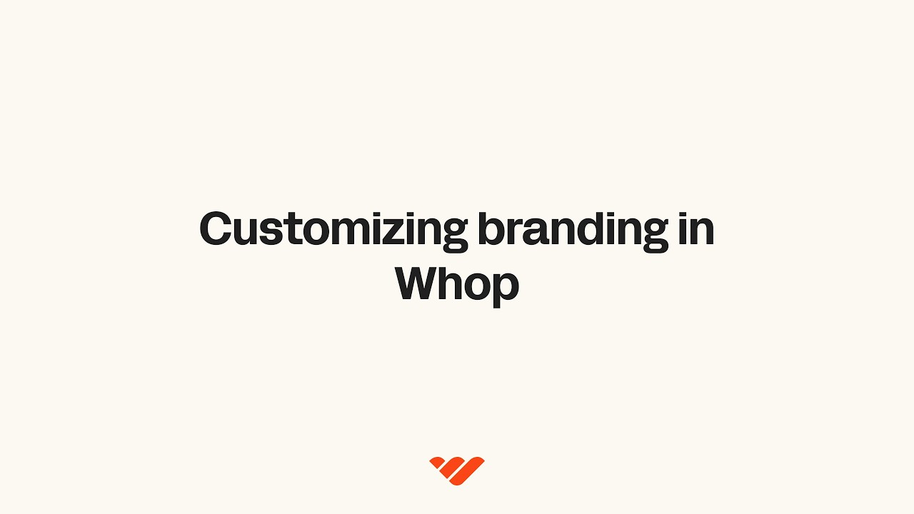 Customizing branding in Whop