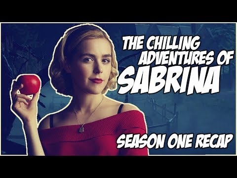 THE CHILLING ADVENTURES OF SABRINA | SEASON ONE RECAP