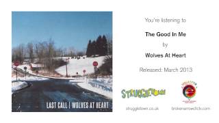 The Good In Me - Wolves At Heart