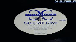 Cerrone ‎– Give Me Love (The Frankie Knuckles Radio Mix) 1995